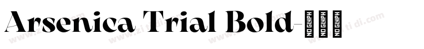Arsenica Trial Bold字体转换